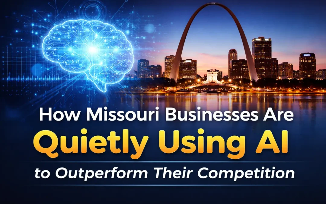 How Missouri Businesses Are Quietly Using AI to Outperform Their Competition
